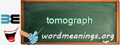 WordMeaning blackboard for tomograph